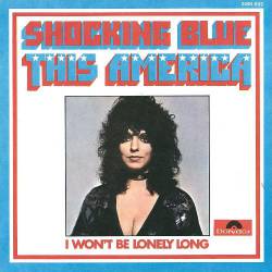 Shocking Blue : This America